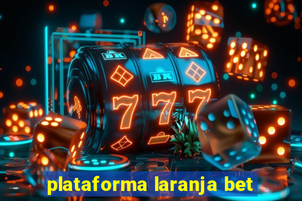 plataforma laranja bet